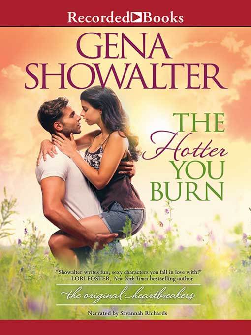 Title details for The Hotter You Burn by Gena Showalter - Available